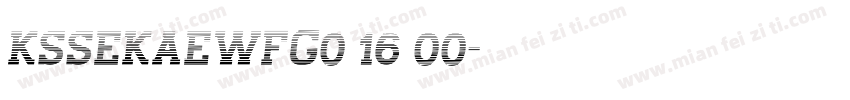 KSSEKAEWFG0 16 00字体转换